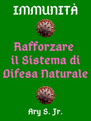 cover image of Immunità Rafforzare Il Sistema di Difesa Naturale